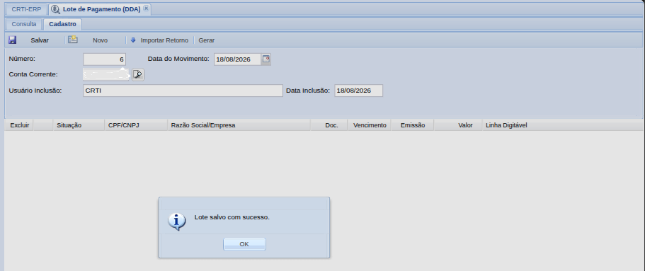Lote salvo, com a toolbar completa: Salvar, Novo, Importar Retorno e Gerar